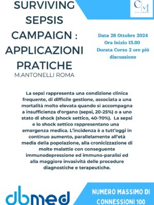 SURVIVING SEPSIS CAMPAIGN : APPLICAZIONI PRATICHE M.ANTONELLI ROMA
